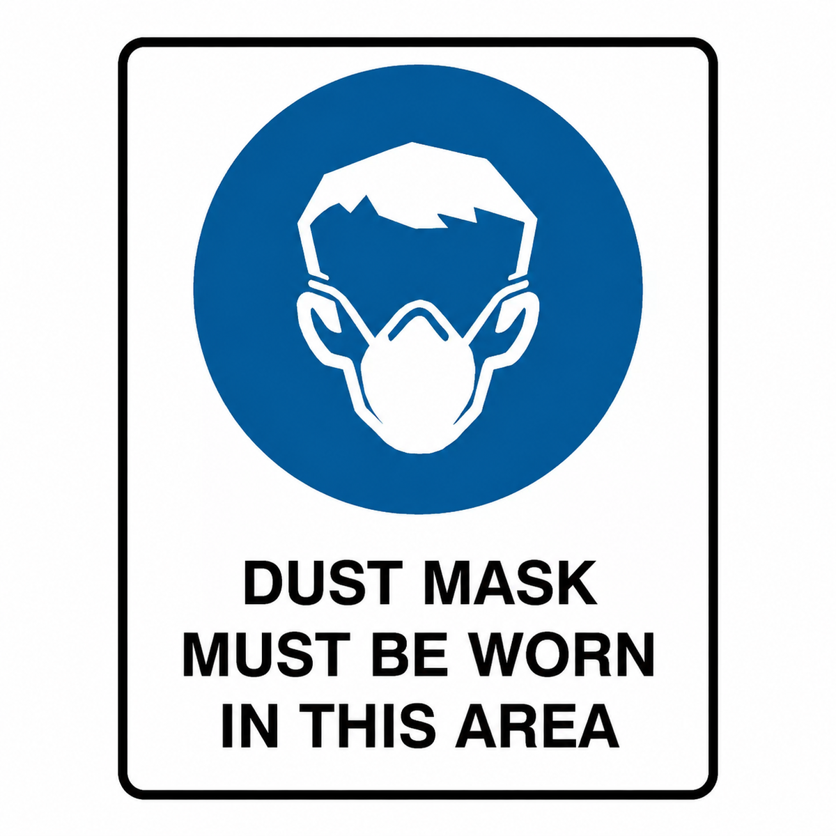Dust Mask Must Be Worn In This Area