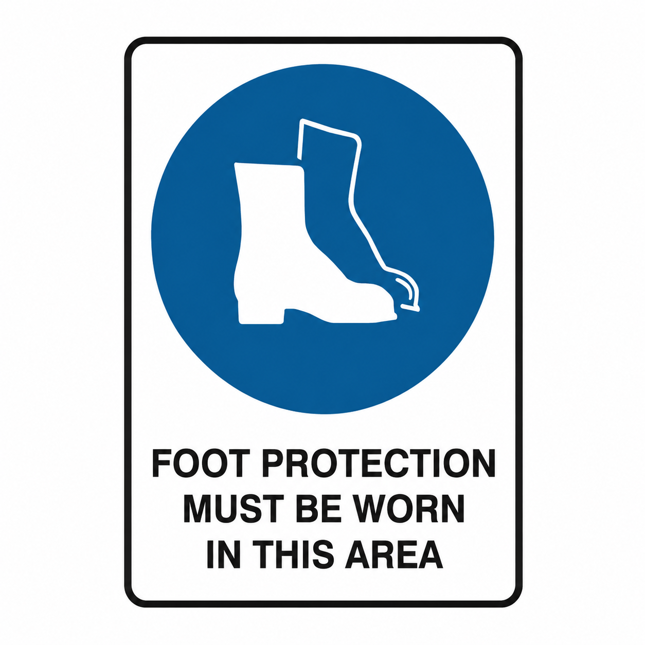 Mandatory: Foot Protection Must Be Worn In This Area