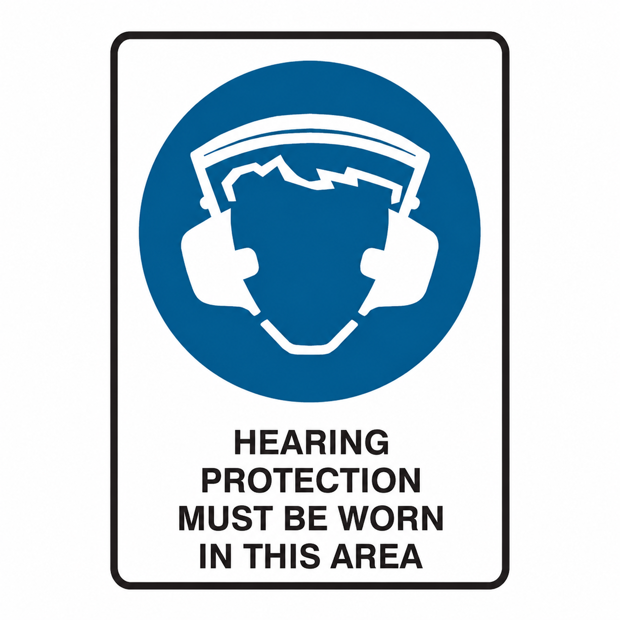 Mandatory: Hearing Protection Must Be Worn