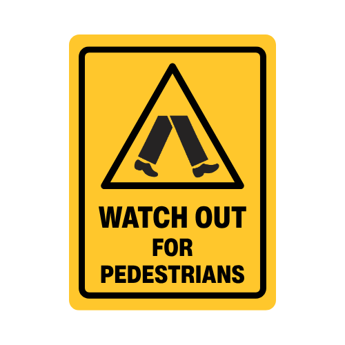Warning: Watch Out For Pedestrians