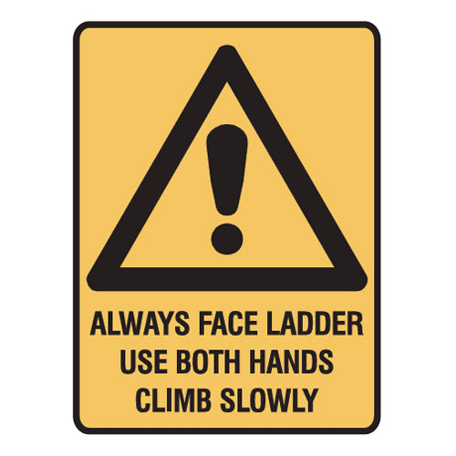 Always Face Ladder Use Both Hands Climb Slowly
