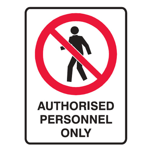 Authorised Personnel Only – Prohibition Sign