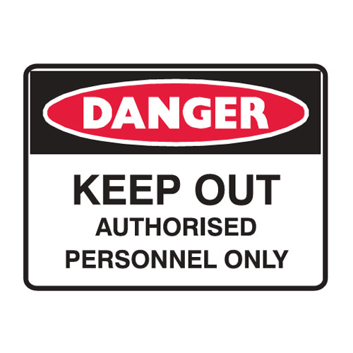 Keep Out Authorised Personnel Only