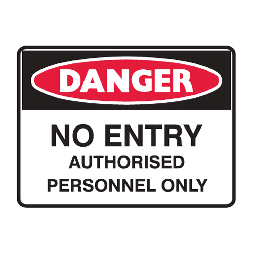 Danger: No Entry - Authorised Personnel Only