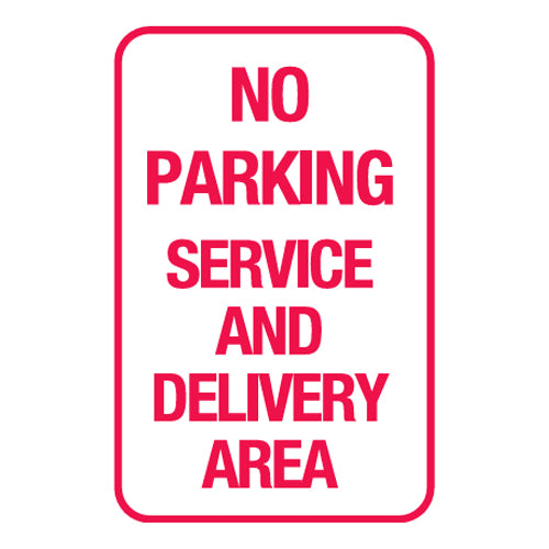 No Parking Service And Delivery Area