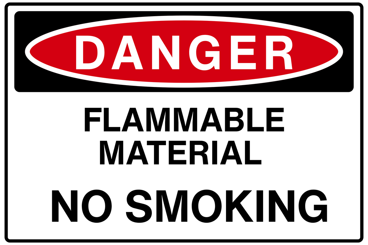 Danger: Flammable Material - No Smoking