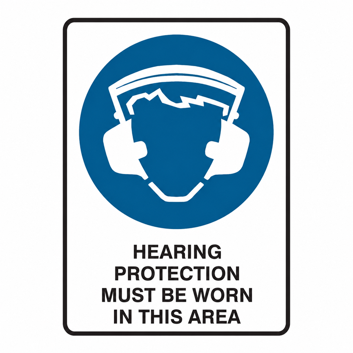 Mandatory: Hearing Protection Must Be Worn