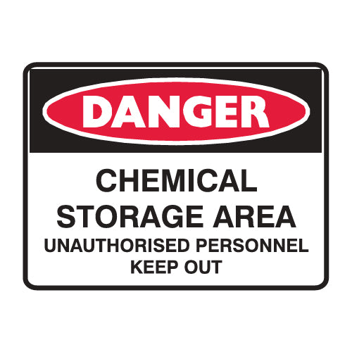 Chemical Storage Area Unauthorised Persons Keep Out