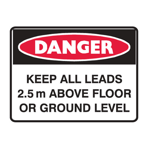 Keep All Leads 2.5m Above Floor Or Ground Level