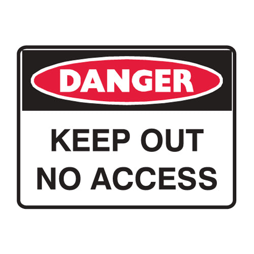 Keep Out No Access