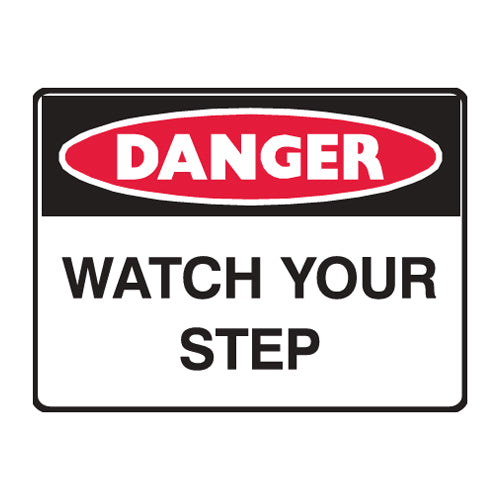 Watch Your Step – Danger Sign